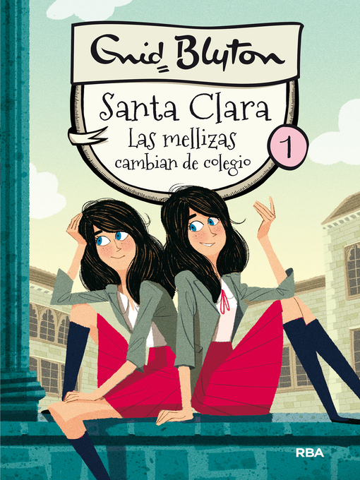 Title details for Santa Clara 1--Las mellizas cambian de colegio by Enid Blyton - Wait list